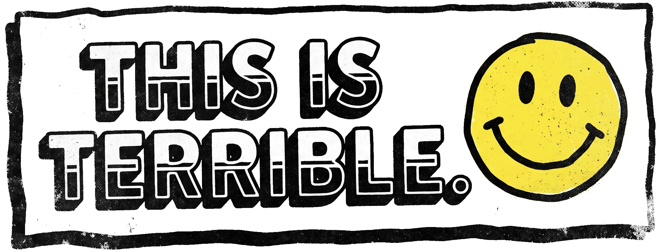 Smiley Terrible Short Sleeve T-Shirt